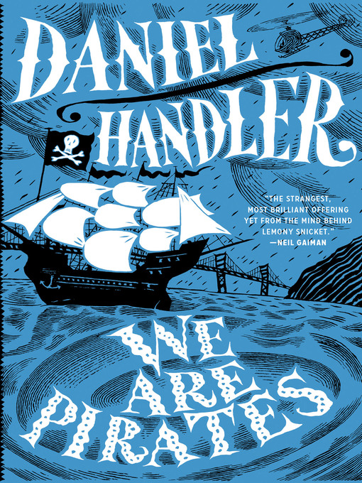 Title details for We Are Pirates by Daniel Handler - Available